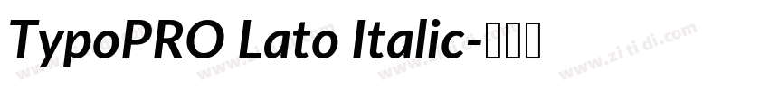 TypoPRO Lato Italic字体转换